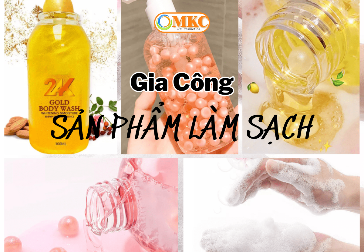Gia Công Sản Phẩm Làm Sạch