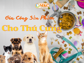 Gia Công Sản Phẩm Cho Thú Cưng